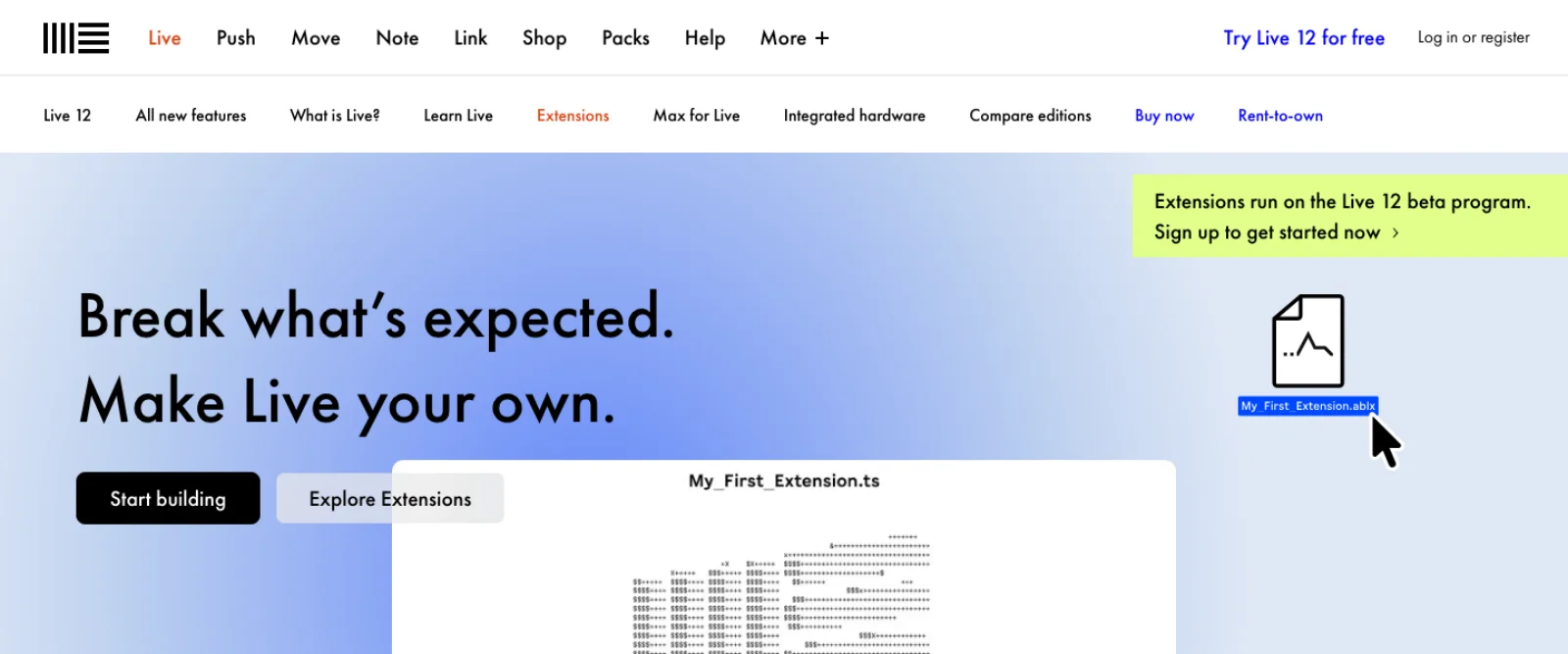 Ableton's Extensions page: the headline Break what's expected, Make Live your own, a TypeScript file called My_First_Extension.ts importing from @ableton-extensions/sdk, an .ablx file icon, and a banner saying Extensions run on the Live 12 beta program.