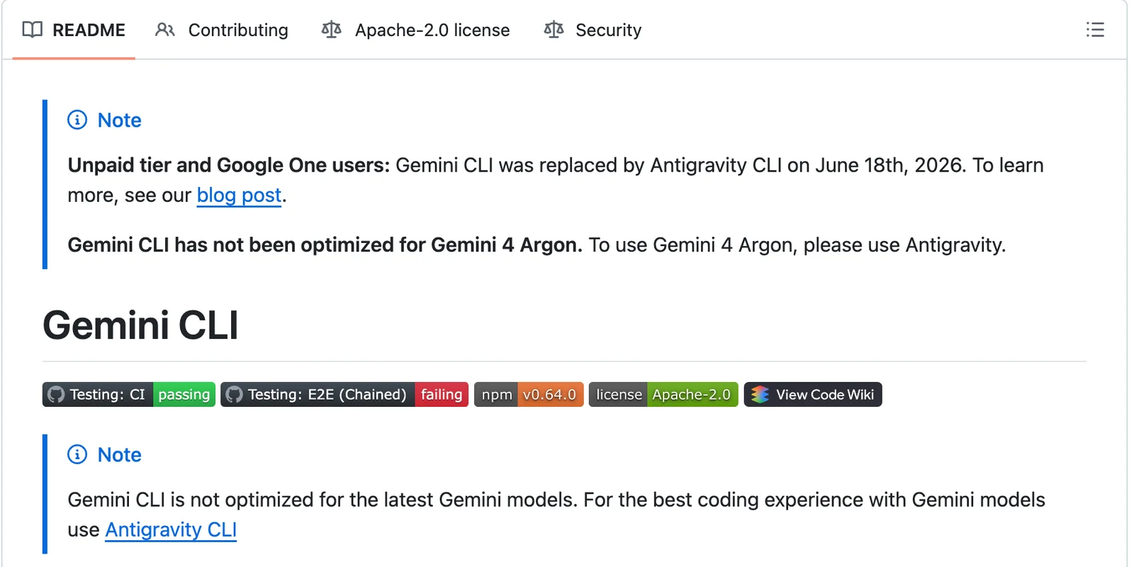 The Gemini CLI README on GitHub on 20 October 2026, with a note reading "Unpaid tier and Google One users: Gemini CLI was replaced by Antigravity CLI on June 18th, 2026" and "Gemini CLI has not been optimized for Gemini 4 Argon. To use Gemini 4 Argon, please use Antigravity", above badges for version 0.64.0 and the Apache-2.0 licence.
