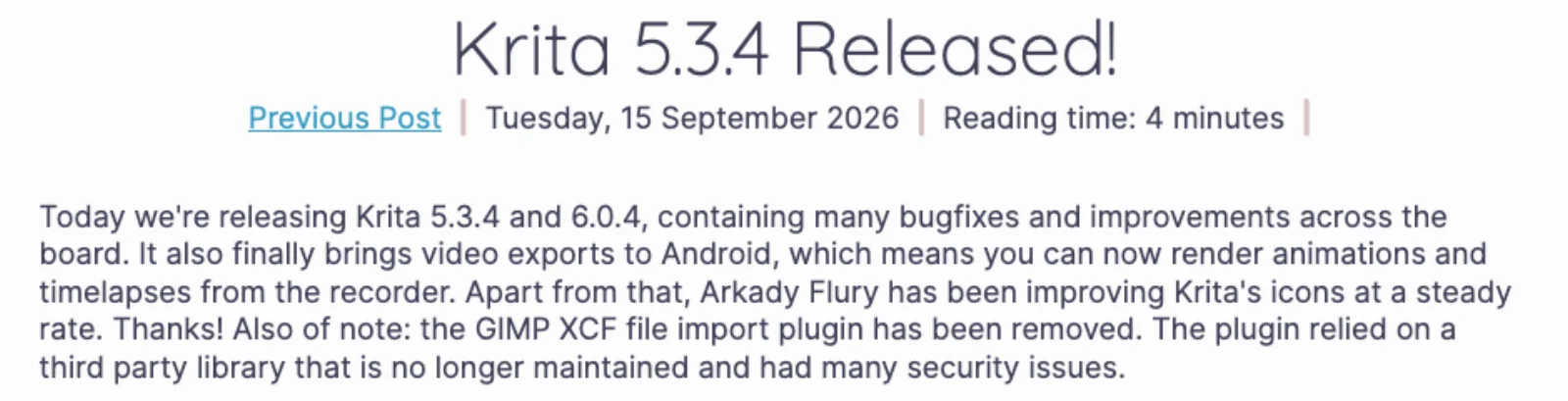The opening of the Krita 5.3.4 release post dated 15 September 2026, noting video export on Android and that the GIMP XCF file import plugin has been removed because its third-party library is unmaintained and had security issues.
