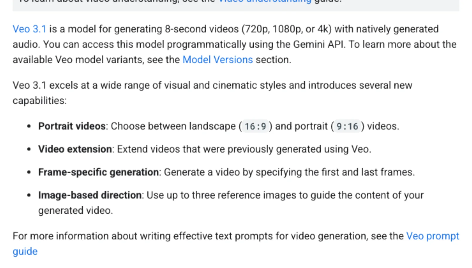 The Veo 3.1 documentation lists portrait video, video extension, frame-specific generation with first and last frames, and image-based direction with up to three reference images.